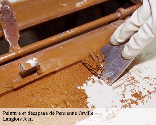 Peinture et décapage de Persienne  orville-45390 Langlois Jean